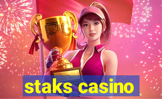 staks casino